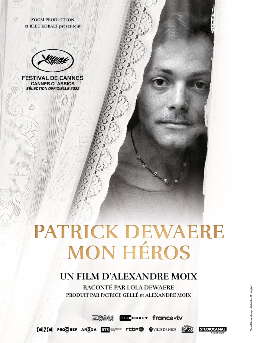 Affiche du film Patrick Dewaere, mon héros, Bleu Kobalt production, Patrice Gellé, Alexandre Moix, festival de cannes, lola Dewaere, france Télévisions